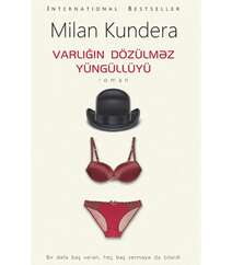Milan Kundera – Varlığın dözülməz yüngüllüyü