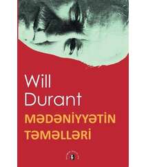 Will Durant - Mədəniyyətlərin təməlləri