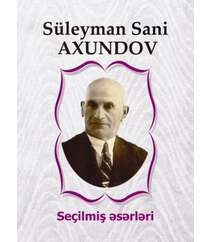 Süleyman Sani Axundov - Seçilmiş əsərləri