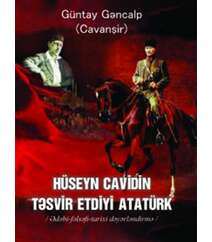 Güntay Gəncalp - H.Cavidin təsvir etdiyi atatürk