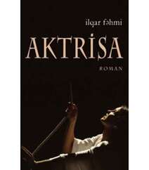 İlqar Fəhmi - Aktrisa