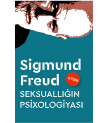 Sigmund Freud - Seksuallığın psixologiyası