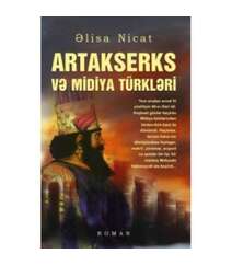Əlisa Nicat - Astakserks və Midiya türkləri