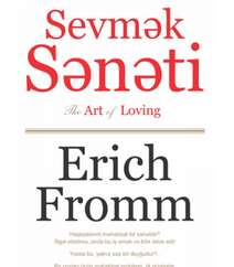 Erich Fromm – Sevmək sənəti