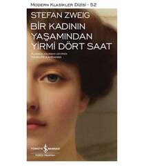 Stefan Zweig Bir Kadının Yaşamından 24 Saat