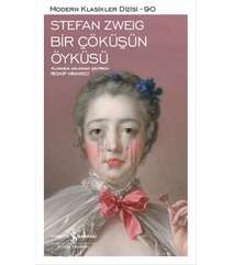 Bir Çöküşün Öyküsü	Stefan Zweig