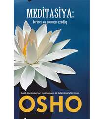 Oşo – Meditasiya: birinci və sonuncu azadlıq