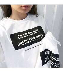 Girls do not dress for boys
