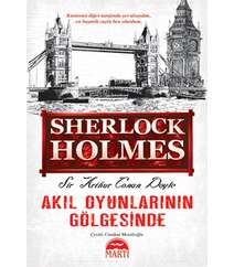 Artur Conan Doyle – Akıl oyunlarının gölgesinde (Sherlok Holmes)