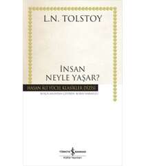 Lev Tolstoy – insan neyle yaşar