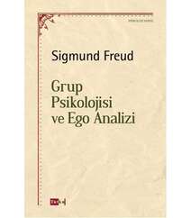 Ziqmund Freyd – Grup psikolojisi ve ego analizi