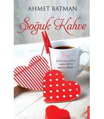 Ahmet Batman – Soğuk kahve