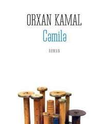 Orxan Kamal – Cəmilə
