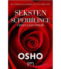 Osho (Oşo) – Seksten Süperbilince. Cinselliğin önemi