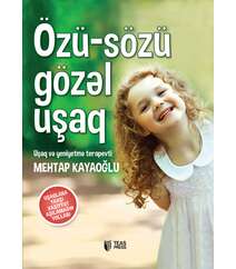 Mehtap Kayaoğlu – Özü-sözü gözəl uşaq