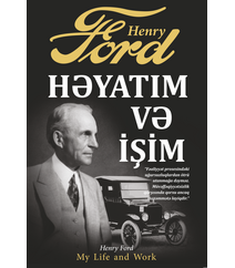 Henry Ford – Həyatım və işim