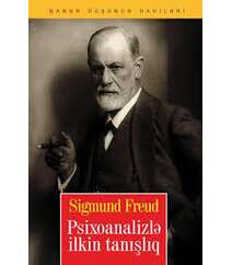 Ziqmund Fredy – Psixoanalizlə ilkin tanışlıq