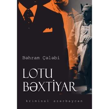 Bəhram Çələbi - Lotu Bəxtiyar