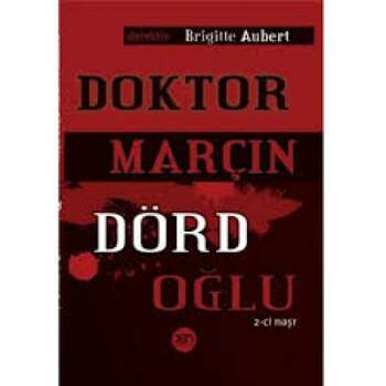 Bricit Ober - Doktor Marçın dörd oğlu