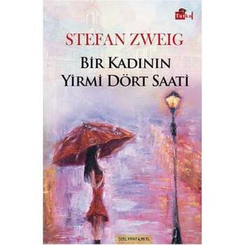 Stefan Zweig - Bir Kadının Yirmi Dört Saati