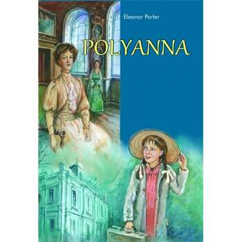 E. H. Porter - Polyanna