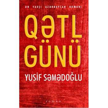 Yusif Səmədoğlu - Qətl günü