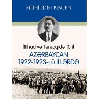 Mühitdin Birgen - İttihad və Tərəqqidə on il