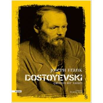 Joseph Frank - Dostoyevski Çağının Yazarı