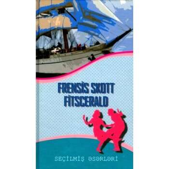 Frensis Skott Fitscerald - Seçilmiş əsərləri