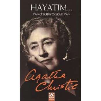 Agatha Christie - Hayatım Otobiyografi