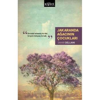 Sahar Delijani - Jakaranda Ağacının Çocukları