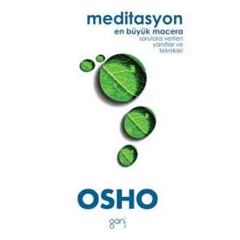 OSHO - Meditasyon-en büyük macera
