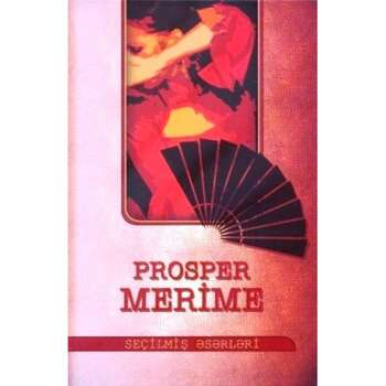 Prosper Merime - Seçilmiş əsərləri
