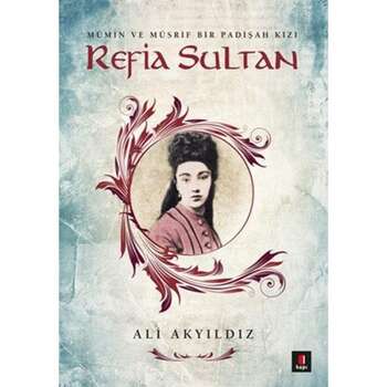 Ali Akyıldız - Refia Sultan