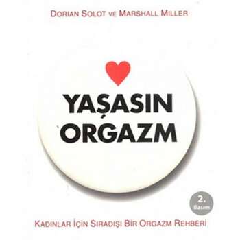 Marshall Miller, Dorian Solot - Yaşasın Orgazm