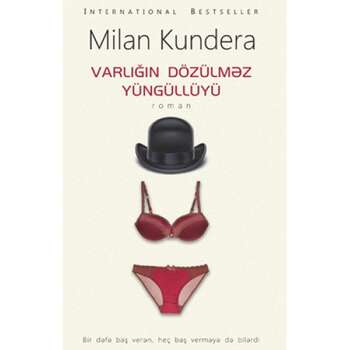 Milan Kundera - Varlığın dözülməz yüngüllüyü