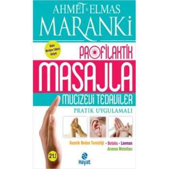 Ahmet Maranki, Elmas Maranki - Masajla Mucizevi Tedaviler