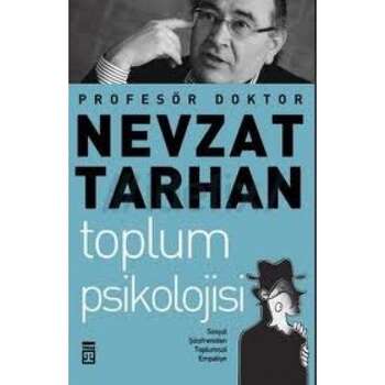Prof. Dr. Nevzat Tarhan - Toplum Psikolojisi