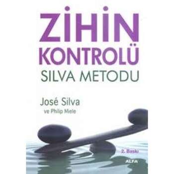 Jose Silva - Zihin Kontrolü Silva Metodu