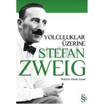 Stefan Zweig - Yolculuklar üzerine