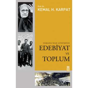 Kemal H. Karpat - Edebiyat ve Toplum