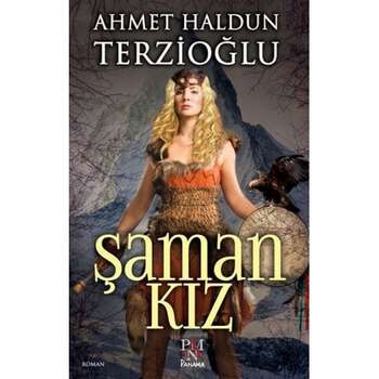 Ahmet Haldun Terzioğlu - Şaman Kız