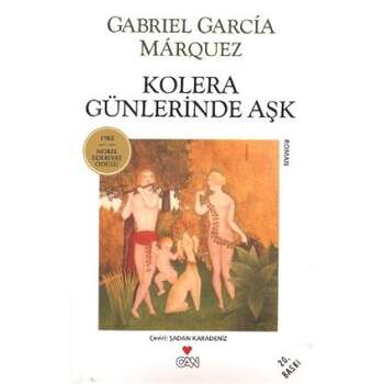 Gabriel Garcia Marquez - Kolera Günlerinde Aşk