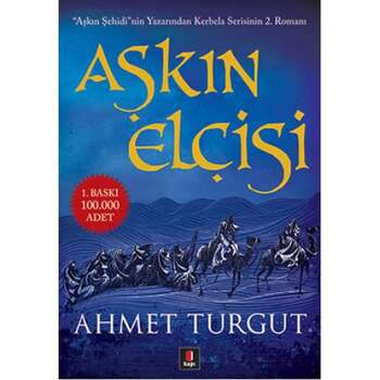 Ahmet Turgut - Aşkın Elçisi