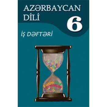 Dilrüba Cəfərova  - Azərbaycan dili 6 – cı sinif(İşdəftəri)