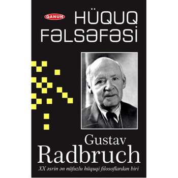 Gustav Radbruch - Hüquq Fəlsəfəsi