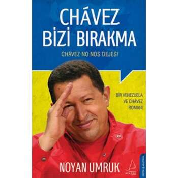 Noyan Umruk - Chavez Bizi Bırakma