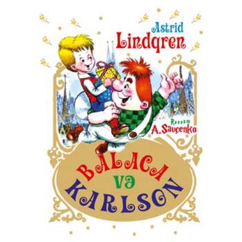 Astrid Lindqren - Balaca Və Karlson