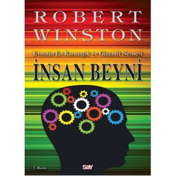 Robert Winston - İnsan Beyni Evrenin En Karmaşık ve Gizemli Nesnesi