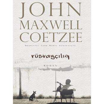 J.Maxwell Coetzee - Rüsvayçılıq